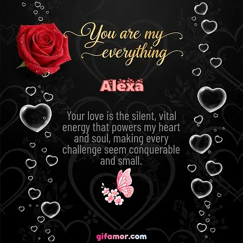 You are my everything I Alexa