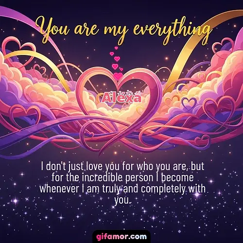 You are my everything	II Alexa