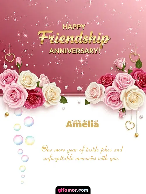 Happy friendship anniversary! Amelia