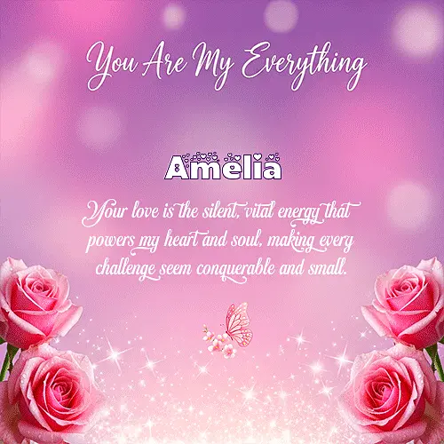 You are my everything IV Amelia