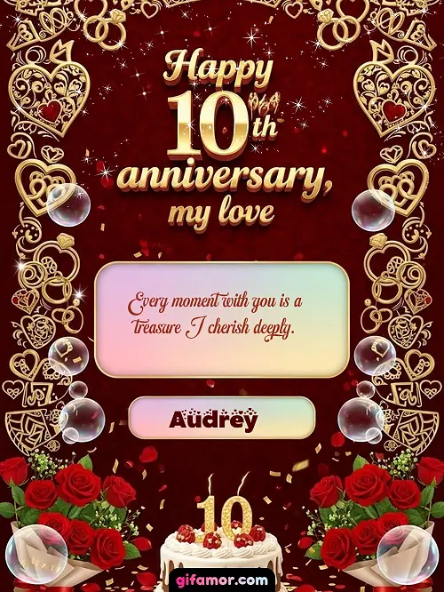 Happy 10th anniversary, my love Audrey