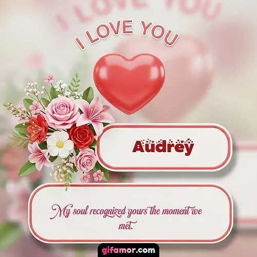 I Love You XI Audrey