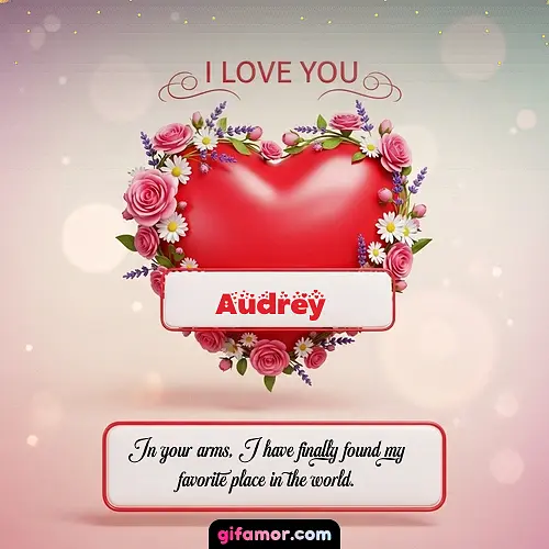 I Love You XXI Audrey