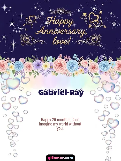 Happy anniversary, love! Gabriel-Ray