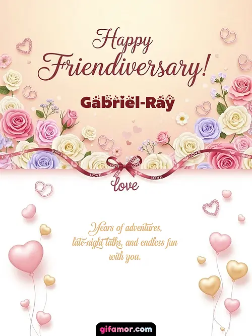 Happy friendiversary! Gabriel-Ray