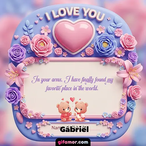 I Love You XVII Gabriel