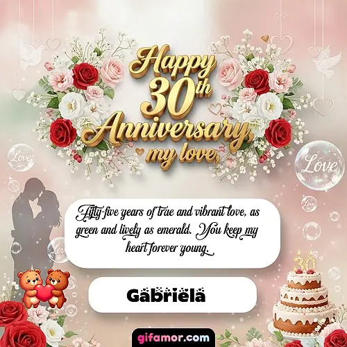 Happy 30th anniversary, my love Gabriela