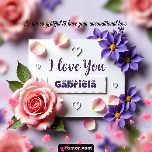 I love You II Gabriela
