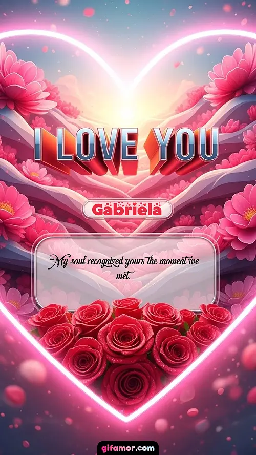 I Love You XXVI Gabriela