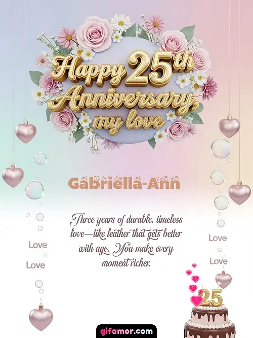 Happy 25th anniversary, my love Gabriella-Ann