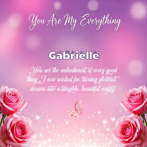 You are my everything IV Gabrielle