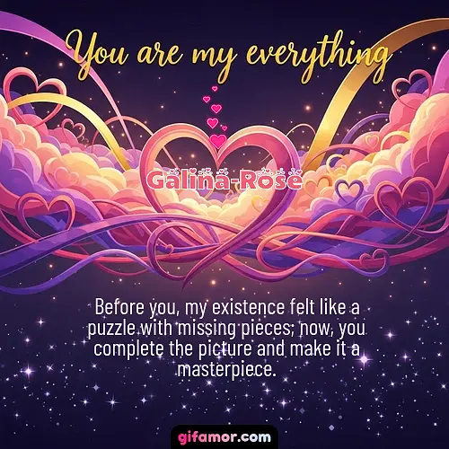 You are my everything	II Galina-Rose