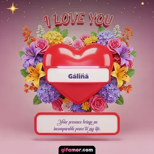 I Love You XX Galina