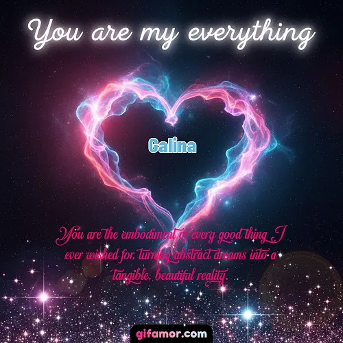 You are my everything III Galina