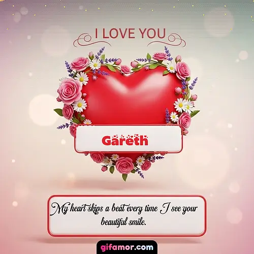 I Love You XXI Gareth