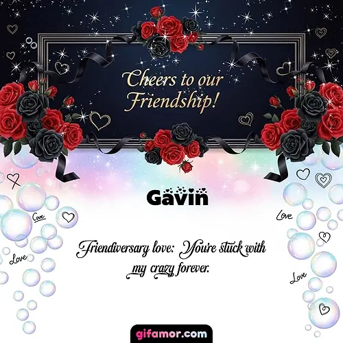 Cheers to our friendship!  V Gavin