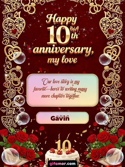 Happy 10th anniversary, my love Gavin