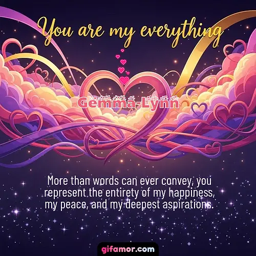 You are my everything	II Gemma-Lynn