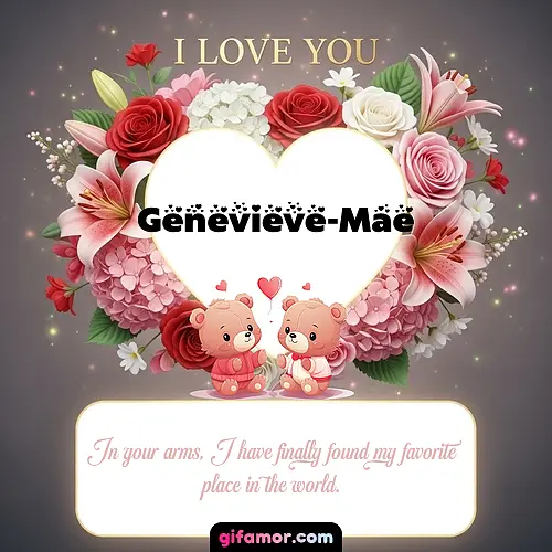 I Love You XV Genevieve-Mae