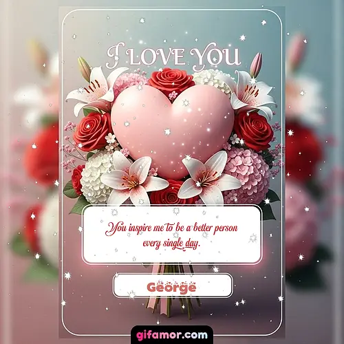 I Love You XIII George