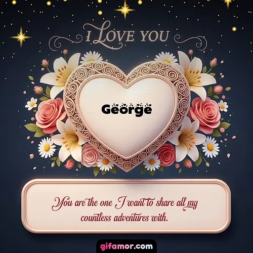 I Love You XVI George