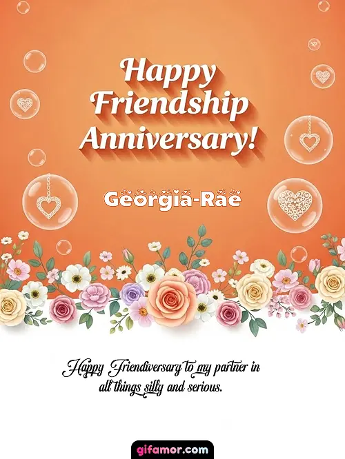 Happy friendship anniversary! III Georgia-Rae