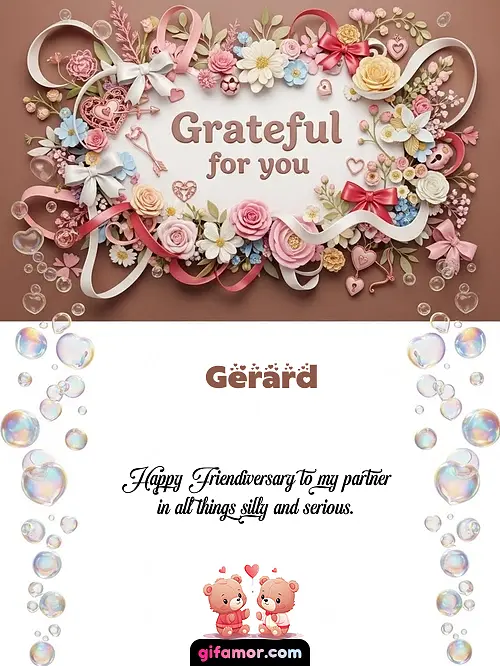 Grateful for you Gerard