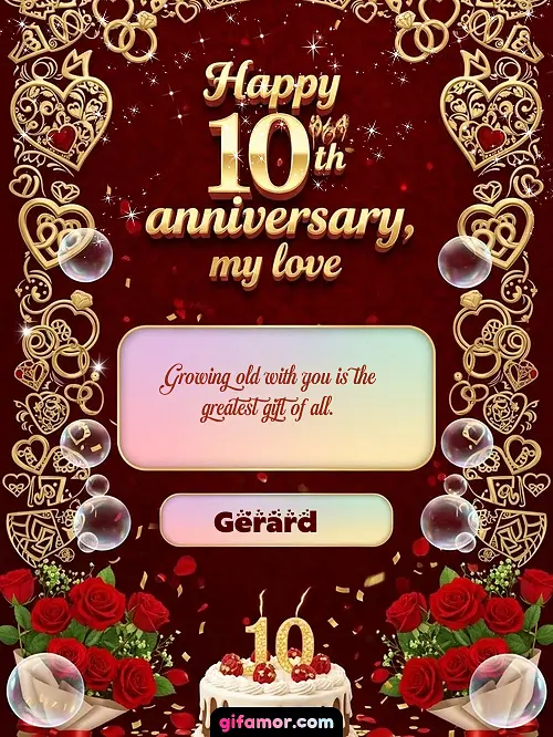 Happy 10th anniversary, my love Gerard