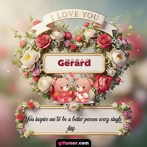 I Love You X Gerard