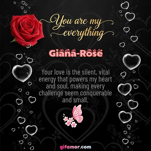 You are my everything I Giana-Rose