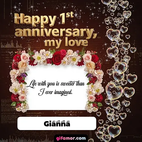 Happy 1st anniversary, my love IV Gianna
