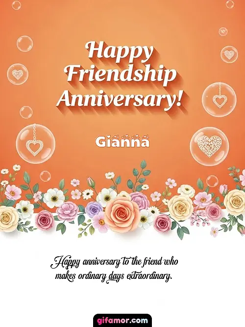 Happy friendship anniversary! III Gianna