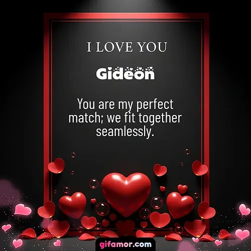 I love you I Gideon