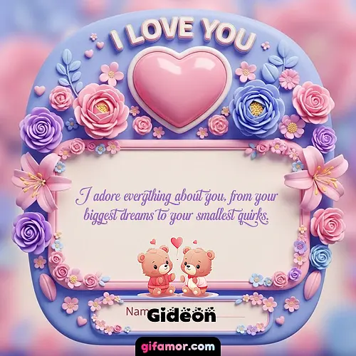 I Love You XVII Gideon