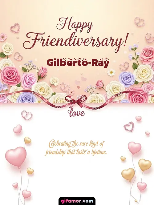 Happy friendiversary! Gilberto-Ray
