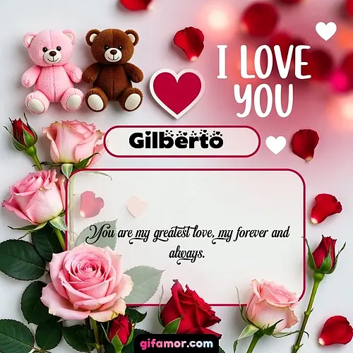 I Love You VII Gilberto