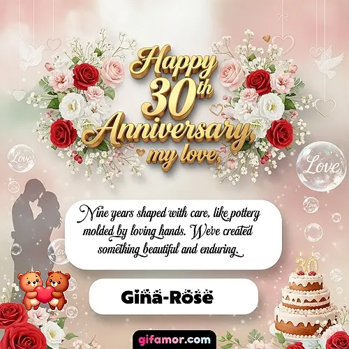 Happy 30th anniversary, my love Gina-Rose