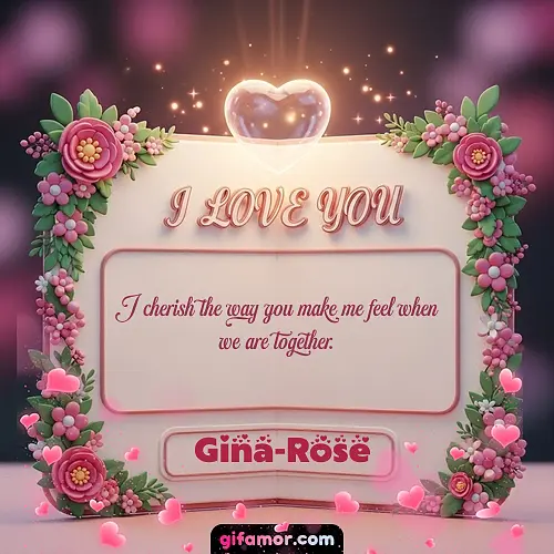 I Love You XII Gina-Rose