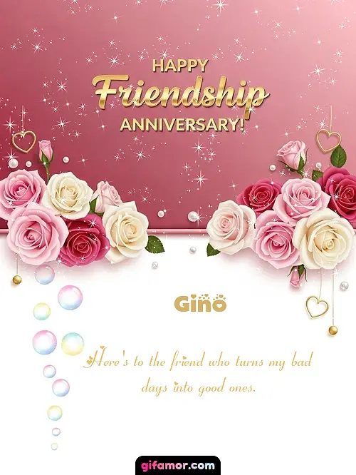 Happy friendship anniversary! Gino
