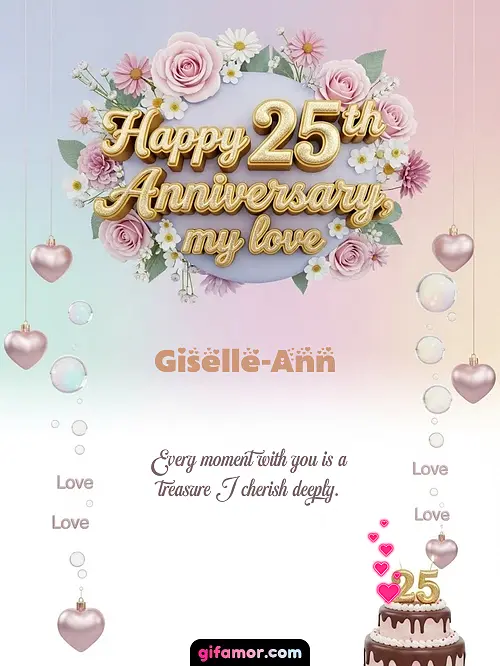 Happy 25th anniversary, my love Giselle-Ann