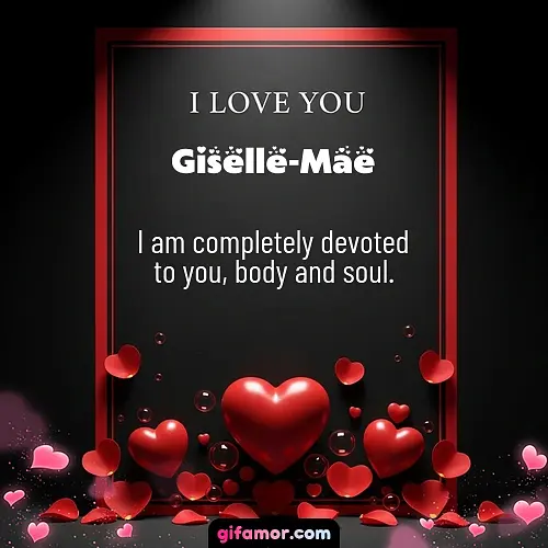 I love you I Giselle-Mae