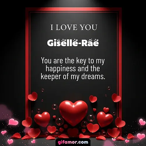I love you I Giselle-Rae