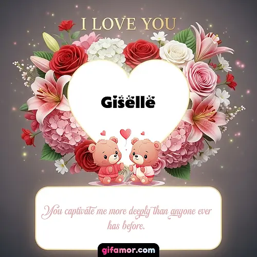 I Love You XV Giselle