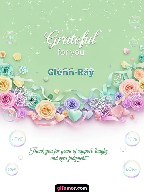 Grateful for you! III Glenn-Ray