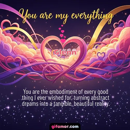 You are my everything	II Glenn