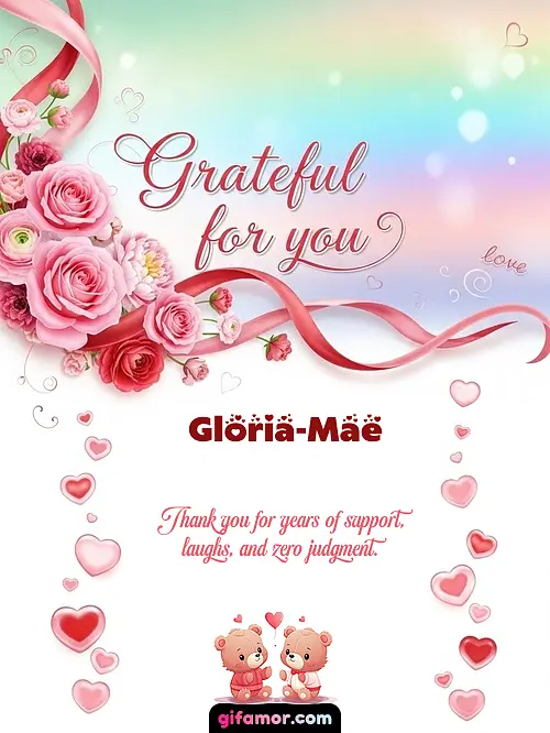 Grateful for you! II Gloria-Mae