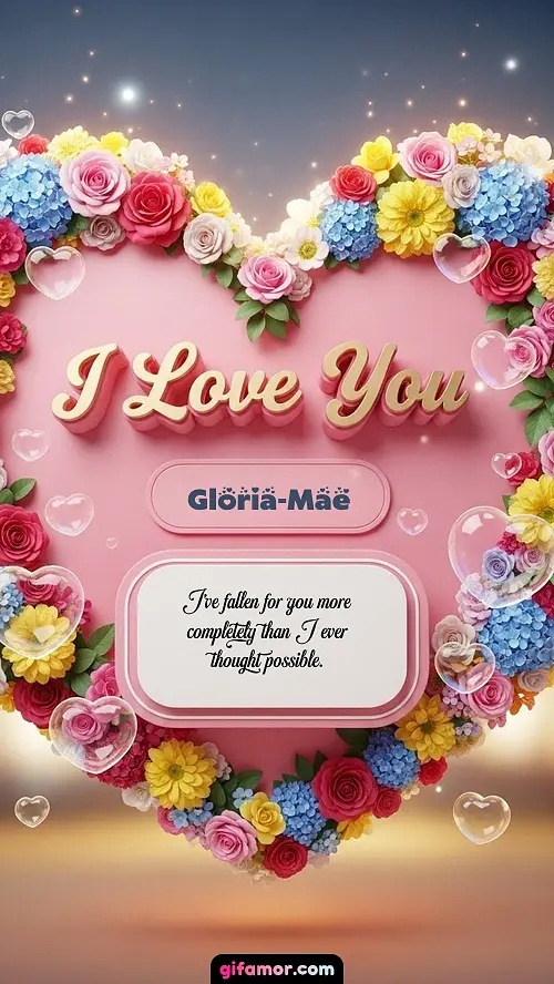 I Love You XXIX Gloria-Mae