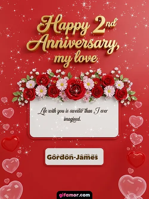 Happy 2st anniversary, my love I Gordon-James