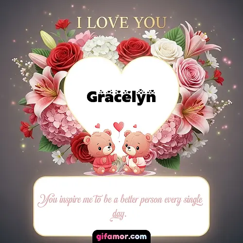 I Love You XV Gracelyn