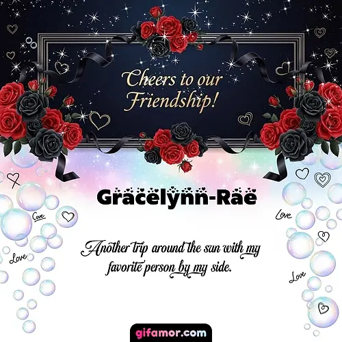 Cheers to our friendship!  V Gracelynn-Rae